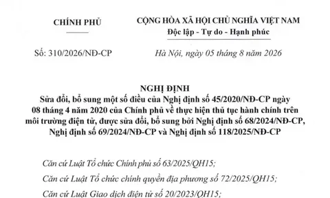 Nghị định 310/2026/NĐ-CP: Không phải nộp thành phần hồ sơ nếu cơ quan Nhà nước đã có dữ liệu