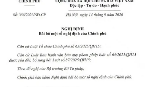Nghị định số 356/2026/NĐ-CP: Chính phủ bãi bỏ toàn bộ 18 nghị định không còn phù hợp