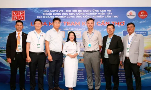 Ra mắt Team KCN Cần Thơ, thúc đẩy kết nối chuỗi cung ứng công nghiệp tại miền Tây