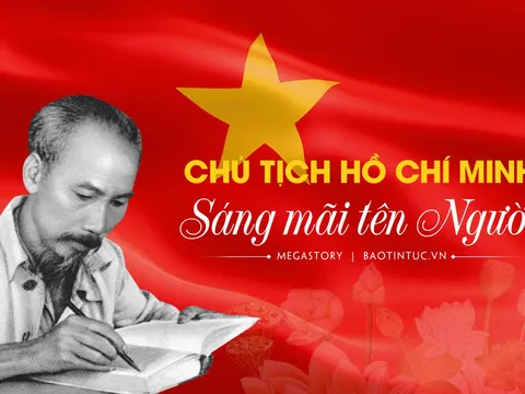 Chủ tịch Hồ Chí Minh: Sáng mãi tên người