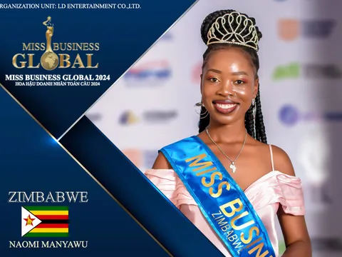 Miss Business Global: Tổ chức giữ bản quyền quốc gia Zimbabwe công bố đại diện tại cuộc thi Hoa Hậu Doanh Nhân Toàn Cầu 2024