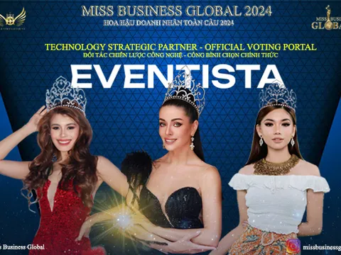 Bình chọn Hoa Hậu Doanh Nhân Toàn Cầu 2024 cùng nền tảng Eventista